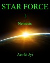 Star Force: Nemesis (SF3) - Aer-ki Jyr