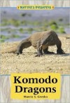 Komodo Dragons (Nature's Predators) - Marcia S. Gresko