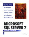 Microsoft Sql Server 7 Administrator's Guide W/Cd (Administrator's Guide) - Ron Talmage