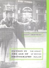 Fiction in the Age of Photography: The Legacy of British Realism - Nancy Armstrong