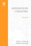 Advances in Catalysis, Volume 46 - Bruce C. Gates