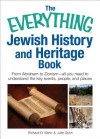 The Everything Jewish History and Heritage Book: From Abraham to Zionism, All You Need to Understand the Key Events, People, and Places - Richard D. Bank