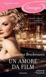 Un amore da film (I Romanzi Emozioni) - Marta Capeari, Suzanne Brockmann