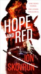 Hope and Red - Jon Skovrun