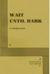 Wait Until Dark - Frederick Knott