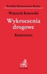 Wykroczenia drogowe. Komentarz - Wojciech Kotowski