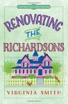 Renovating the Richardsons (Tales from the Goose Creek BandB) - Virginia Smith