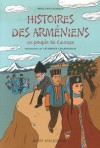 Histoires des Arméniens : un peuple du Caucase - Reine Cioulachtjian, Catherine Chardonnay