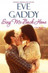 Sing Me Back Home - Eve Gaddy