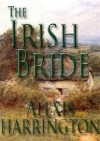 The Irish Bride - Alexis Harrington