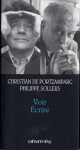 Voir Ecrire (Petite Bibliothèque des Idées) (French Edition) - Philippe Sollers, Christian de Portzamparc