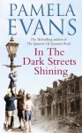 In The Dark Streets Shining - Pamela Evans