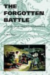 The Forgotten Battle: A History Of The Acadians Of Canso Chedabuctou - Mark Haynes