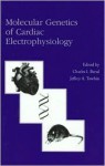 Molecular Genetics of Cardiac Electrophysiology - C. Berul, Jeffrey A. Towbin