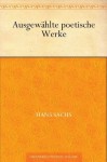 Hans Sachs' ausgewählte poetische Werke (German Edition) - Hans Sachs