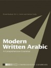 Modern Written Arabic: A Comprehensive Grammar - El Said Badawi, Mike Carter, Adrian Gully