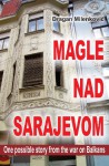 Magle nad Sarajavom (latinica) (Slovene Edition) - Dragan Milenkovic, Japanorama