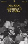 Pechino è in Coma - Jian Ma