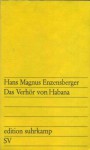 Das Verhör von Habana - Hans Magnus Enzensberger