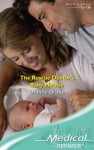 The Rescue Doctor's Baby Miracle (Medical Romance) (Medical Romance) - Dianne Drake