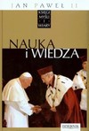 Jan Paweł II: Nauka i wiedza - Grzegorz Polak, Kwiecień Przemysław, Alina Petrowa-Wasilewicz, Marcin Perfuński