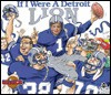 If I Were a Detroit Lion - Joseph C. D'Andrea, Bill Wilson