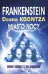 Frankenstein Deana Koontza. Miasto nocy - Dean R. Koontz