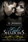 Light Shadows - S.L. Jennings