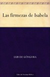 Las firmezas de Isabela (Spanish Edition) - Luis de Góngora