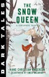 Dark Tales: The Snow Queen: A Graphic Novel - Hans Christian Andersen, Emilie Majarian