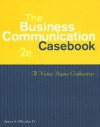 The Business Communication Casebook: A Notre Dame Collection - James S. O'Rourke, IV