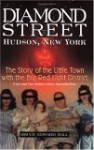 Diamond Street: The Story of the Little Town with the Big Red Light District - Bruce Edward Hall