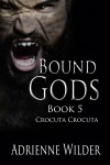 Bound Gods: Crocuta Crocuta - Adrienne Wilder