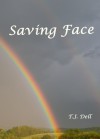 Saving Face - T.J. Dell