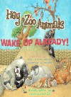 Hey Zoo Animals! Wake up Already - Ryan Ashley Rector, Clarence Rector, Charlotte Hogg