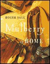 Mulberry at Home: A Decorator's Guide to Creating the Look - Roger Saul