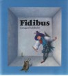 Fidibus - Annegert Fuchshuber