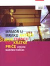 Mrmor u mraku: antologija francuske kratke priče - Marinko Koščec