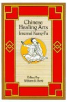 Chinese Healing Arts - William R. Berk