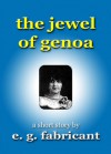 The Jewel of Genoa - E.G. Fabricant