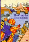 The Crusades And The Holy Land - Georges Tate, Lory Frankel