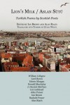 Aslan Sutu / Lion's Milk: Turkish Poems by Scottish Poets - Ian Brown, Alan Riach, Gülru White