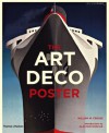 The Art Deco Poster - William W. Crouse, Alastair Duncan