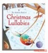 Christmas Lullabies - Fiona Watt, Elena Temporin