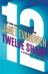 Twelve Sharp - Janet Evanovich
