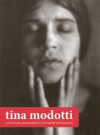 Tina Modotti: Revolutionary Photographer, Fotografa revolucionaria - Tina Modotti, Rachel Kirby