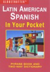 Latin American Spanish In Your Pocket - Bruce Elder