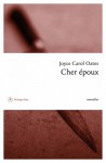 Cher époux - Joyce Carol Oates, Claude Seban