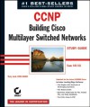 CCNP: Building Cisco Multilayer Switched Networks Study Guide: Exam 642-811 [With CDROM] - Terry Jack