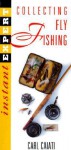 Instant Expert: Fly Fishing Collectibles (Instant Expert (National Book Network)) - Carl Caiati